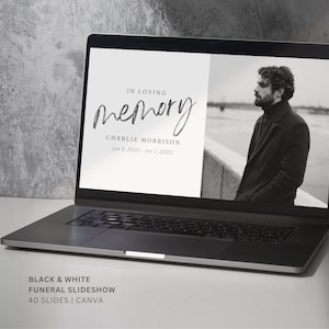 May include: A black and white laptop screen displaying a funeral slideshow template. The text on the screen reads "In loving memory, Charlie Morrison, June 8, 1940 - Oct 5, 2022". The slideshow is designed for 40 slides and is created using Canva.
