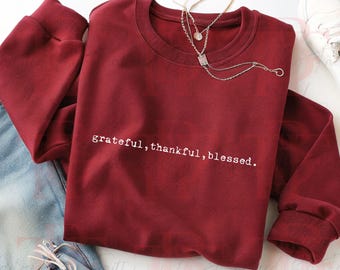 Grateful Thankful Blessed Fall Sweatshirt | Faith-Based Christian Apparel | Inspirational Scripture Clothing | Unisex Pullover Sweatshirt