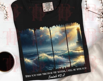 Isaiah 43:2 Brush Stroke PNG for shirt– Lighthouse Bible Verse Shirt Design – Ocean christian Sublimation – Faith-Based Digital Download