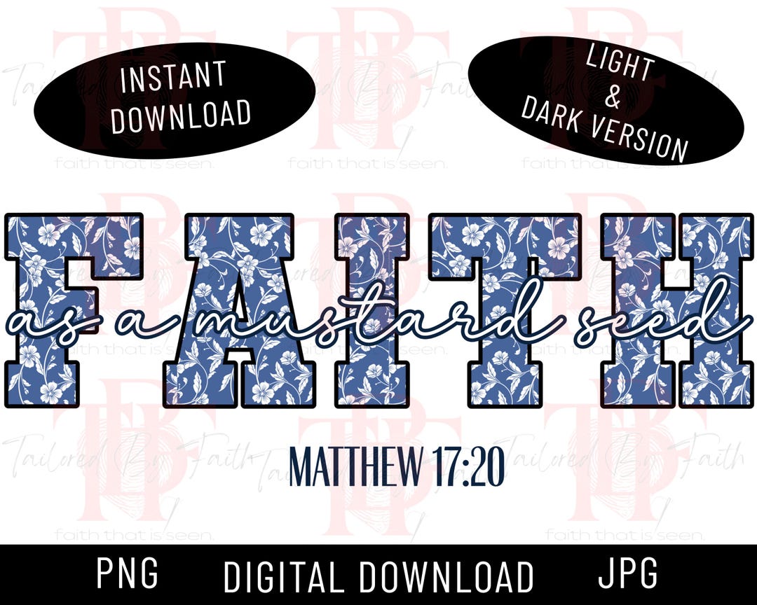 Faith as a Mustard Seed Matthew 17:20 PNG JPG | Christian Wall Art ...