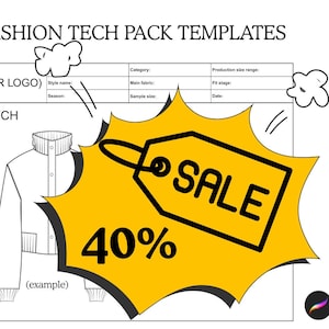 May include: A fashion tech pack template with a jacket sketch, a yellow sale tag with "SALE" and "40%" text, and the words "Fashion Tech Pack Templates". Includes the text "Tested and Approved in Production Guarantee".