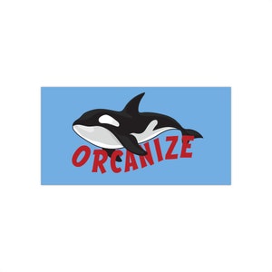 Gladis, Orca uprising, Orca army, Revolt, Sink the rich, Bumper sticker, Gift, Protest