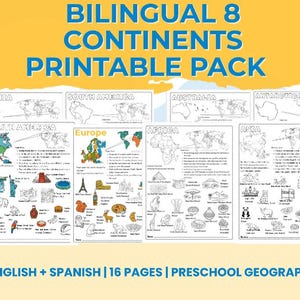May include: A printable pack featuring eight continents, with maps and illustrations. The pack includes English and Spanish versions, with the text "BILINGUAL 8 CONTINENTS PRINTABLE PACK" at the top. The bottom text reads "ENGLISH + SPANISH | 16 PAGES | PRESCHOOL GEOGRAPHY".