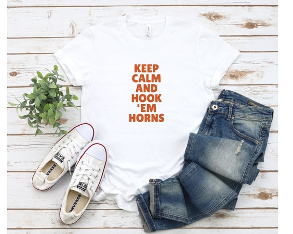 Keep Calm and Hook 'em Horns Shirt, Longhorns Shirt, Longhorns T