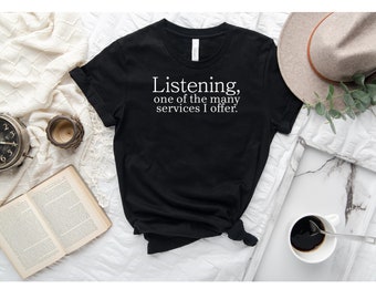 Camisa de escucha, Camisa de salud mental, Camisa de conversación, Camisa de audición, Camisa de atención, Camisa para oyentes, Camisa de amante de la escucha.