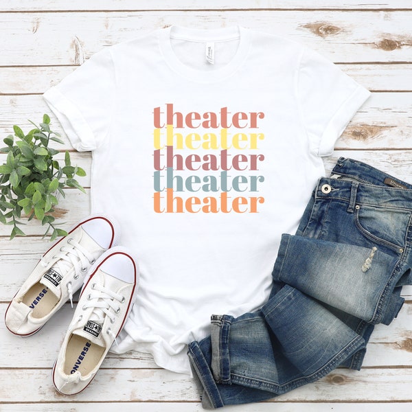 Theater shirt, Acting shirt, Actor shirt, Cinema shirt, Shirt for theater lovers, Theater lover shirt, Gift for actors, Acting lover t-shirt