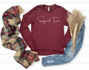 Chirurgisch team--T-shirt met lange mouwen//OF verpleegkundige//circulatiepomp//team OF//team chirurgie//chirurgische tech//scrub tech//chirurgische technoloog