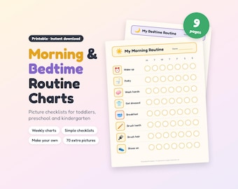 May include: A printable morning and bedtime routine chart set featuring nine pages of checklists. The charts include icons for daily tasks like waking up, brushing teeth, and getting dressed, with empty circles for tracking progress throughout the week.