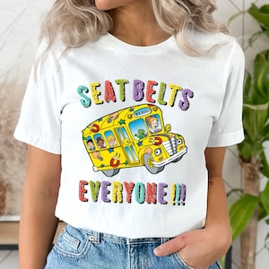 Seatbelts Everyone, Magic School Bus, Back to School, The Magic School Bus Shirt, Teacher Educational Wall Art, Book Shirt, Miss Frizzle
