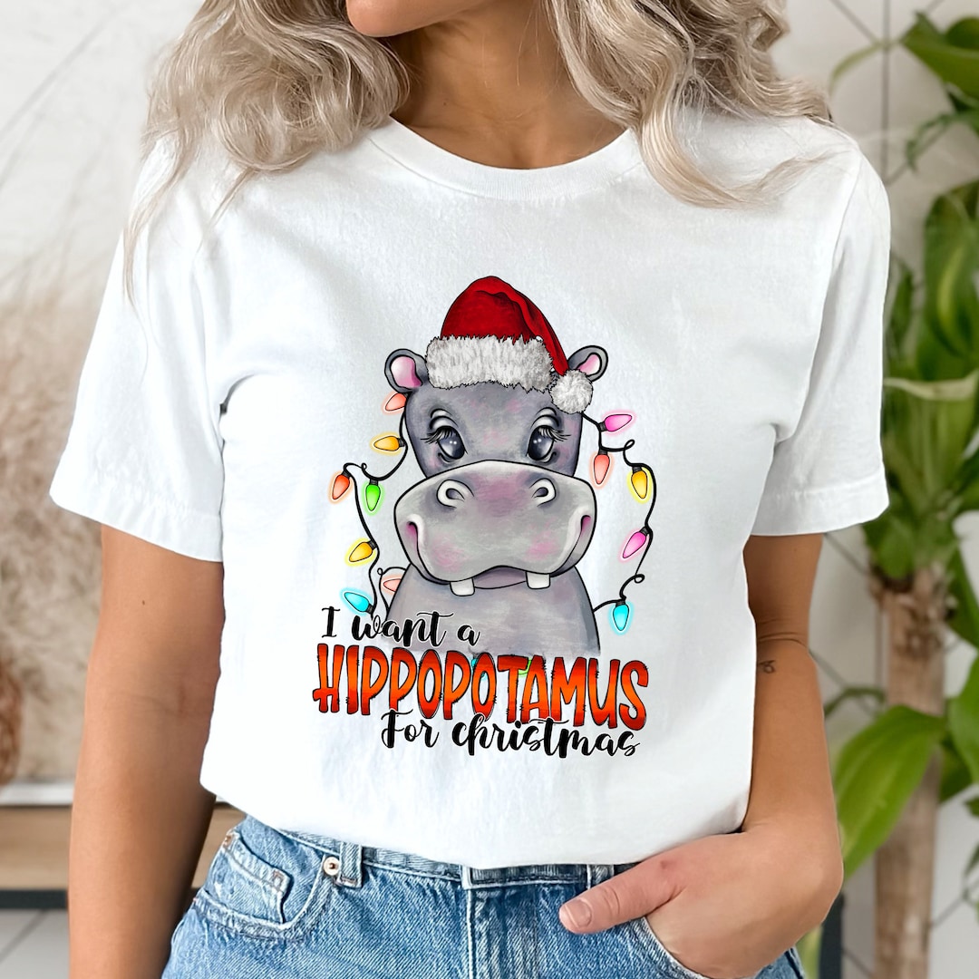 I Want a Hippopotamus for Christmas Funny Gift Shirt, Hippo Tee