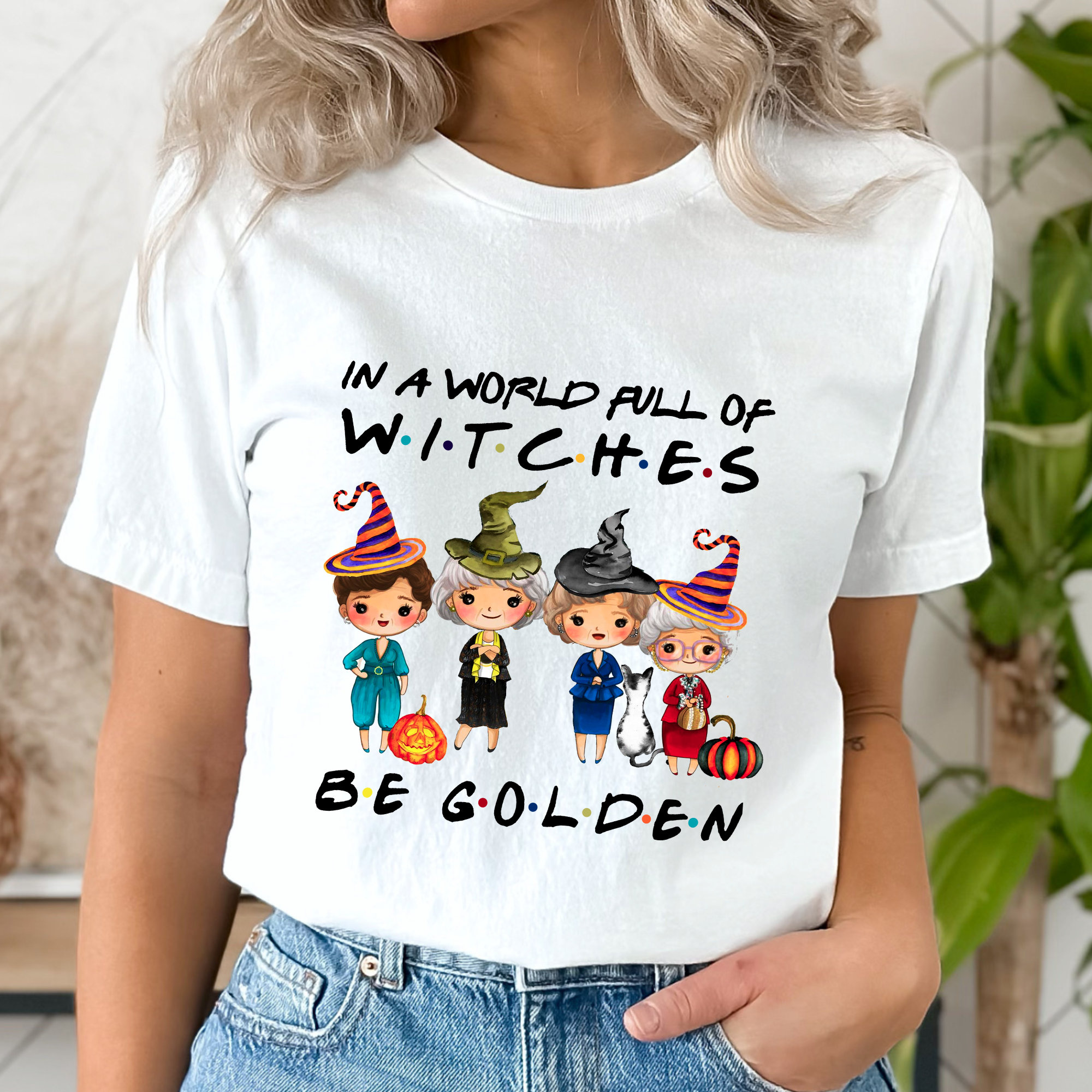 In A World Full Of Witches Be Golden Vintage T-Shirt, Funny Golden Girls Shirt, Golden Girls Halloween 2025 Shirt, Be Golden Witches Shirt
