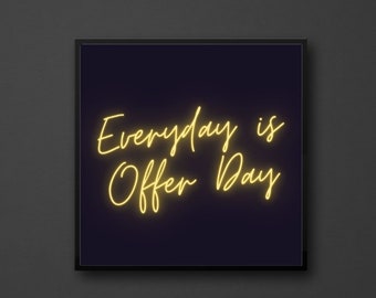 Everyday Is Offer Day! Yellow Neon Art Deco Print, Real Estate Motivation, Instant Digital Download (2 sizes)