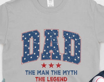 Dad USA Flag Shirt: The Man, The Myth, The Legend Tee