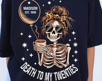 Death to My Twenties Shirt, Funny 30th Birthday Comfort Colors® Tee