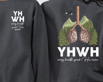 YHWH Lungs Christian Sweatshirt - Every Breath Hoodie