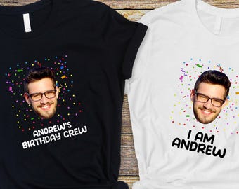 Custom Face Birthday Shirt: Birthday Party Group Photo Shirts