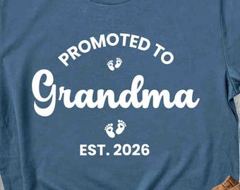 Promoted to Grandma 2026 Shirt: Pregnancy Reveal Gift