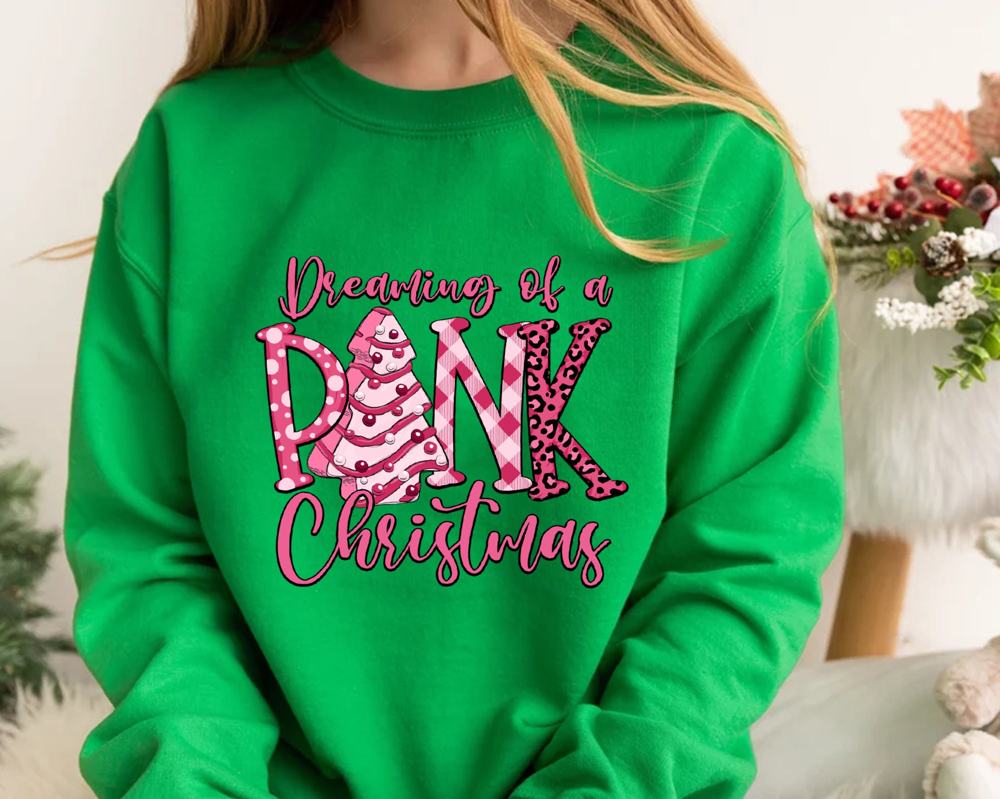 I'm Dreaming of A Pink Christmas Sweatshirt, I'm Dreaming of A Pink