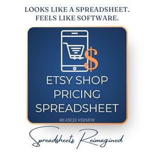 May include: A navy blue square graphic with a white smartphone icon featuring a shopping cart, a dollar sign, and the text "ETSY SHOP PRICING SPREADSHEET". The text "LOOKS LIKE A SPREADSHEET. FEELS LIKE SOFTWARE." is at the top, and "Spreadsheets Reimagined" is at the bottom.