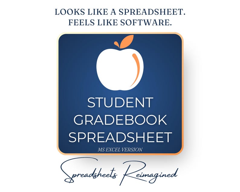 Op de afbeelding: Een marineblauw vierkant met een witte appelafbeelding en de tekst "STUDENT GRADEBOOK SPREADSHEET MS EXCEL VERSION". De tekst "LOOKS LIKE A SPREADSHEET. FEELS LIKE SOFTWARE." staat bovenaan en "Spreadsheets Reimagined" onderaan.