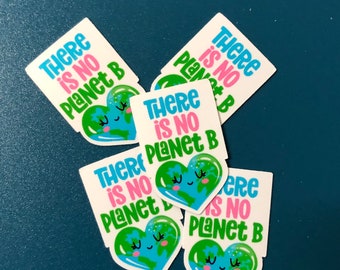 5 MINI earth day stickers, There is no Planet B stickers, earth sticker, environment, save the earth, water bottle sticker, mac book sticker