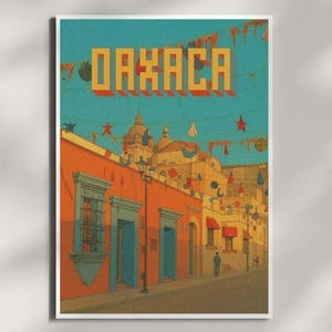 Decor Wall Art | Travel Poster, Oaxaca Poster Art, Mexico Art Poster, Retro-Futuristic Poster Art, Scenic Art Poster, Printable Wall Art