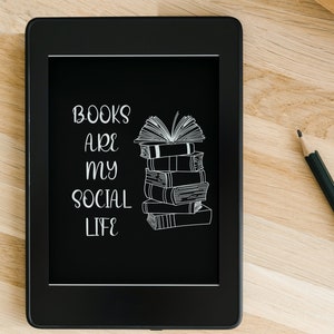 Books are my Social Life Kindle Lock Screen .epub file
