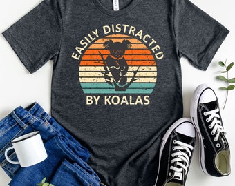 Easily Distracted By Koalas, Cute Animal Shirt, Koala Lover Tshirt, Animal Lover Tee, Vintage Koala Shirt, Cute Koala Shirt, Animal Lover