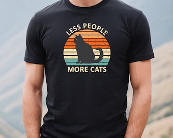 Vintage Less People More Cats Shirt | Funny Tshirt |  Fun Animal Shirt | Cat Lover Tee | Cat Mom | Funny Cat Lover Gift | Pet Lover T Shirt