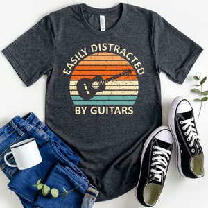 Easily Distracted By Guitars Shirt, Funny Guitar Shirt, Musician T-Shirt, Gift for Him, Fathers Day Gift, Guitar Lover Shirt, Guitar Gift