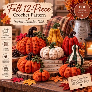 May include: A 12-piece crochet pattern set for pumpkins, featuring various orange, yellow, white, and green yarn-crafted gourds with curly stems. The image includes text: Fall 12-Piece Crochet Pattern Heirloom Pumpkin Patch, PDF Digital Download, Stitch A Kinder Brighter Autumn, Autumn Crochet Cozy Home, and Same Cozy Vibes All Season Long.