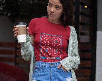 Good Vibes Only T-Shirt, Positive Energy Tee, Unisex Cotton Casual Wear