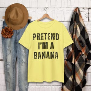 Tun Sie so, als wäre ich ein Bananen-Shirt, faules Halloween-Kostüm-Shirt, lustiges Frauen-T-Shirt, Damen-lustige Hemden, lustige T-Shirts für Frauen-Halloween-Shirt