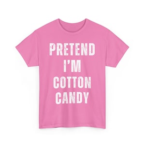 Funny Cotton Candy T-Shirt, Colorful Graphic Tee, Humorous Shirt, Cute Novelty Gift, Trendy Casual Wear, Unisex Apparel