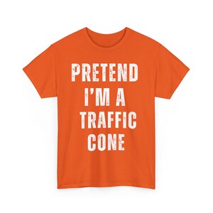 Shirt doen alsof ik een verkeerskegel ben, shirt lui Halloween-kostuum, grappige vrouwen T-shirt, grappige dames shirts, grappige T-shirts voor vrouwen