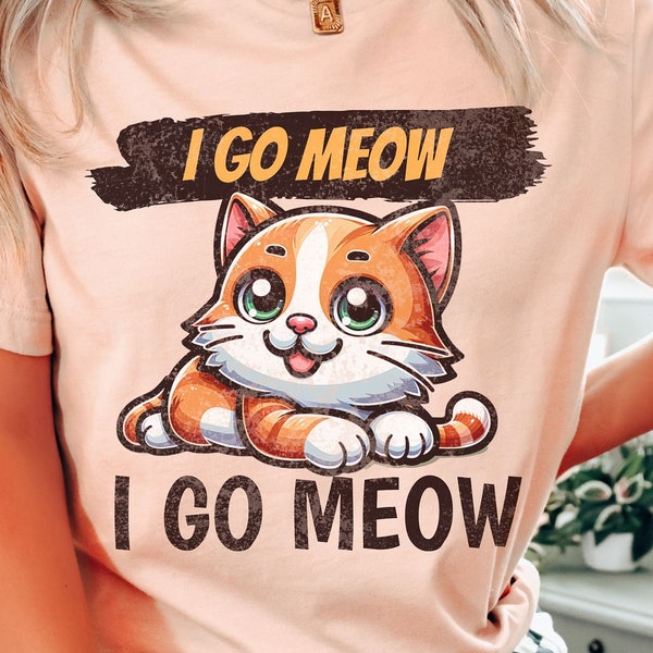 I Go Meow Cat Shirt Funny Cat T Shirt Go Meow Tee Gift For Cat Lover