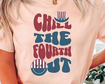 Chill The Fourth Out Short Sleeve Tee Trendy Retro Fourth of July Graphic Tee 4th Of July Outfit