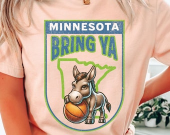 Bring Ya Ass Tee, Minnesota Tshirt, Awwoo, Love of Basketball, North Star State, Funny Tshirt, T Wolf