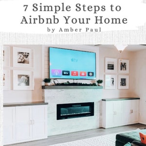 7 Simple Steps to Airbnb Your Home eBook