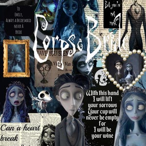 May include: A collage featuring characters and quotes from the animated film "Corpse Bride." The image includes various illustrations of the characters, with a dominant color palette of blues, grays, and blacks. Text elements include quotes and phrases from the movie.