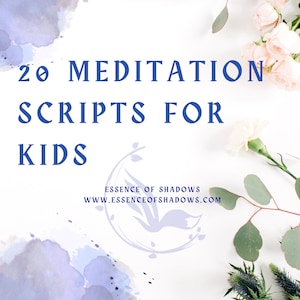Kids Meditation Scripts 20 Kids Mindfulness Scripts Mindfulness Meditation Age 5-10, Relaxation Scripts