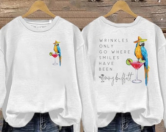 Wrinkles Only Go Where Smiles Have Been Both Sides Sweatshirt, Jimmy Buffett Memorial Both Sides T-Shirt, Jimmy Buffett Long-Sleeve