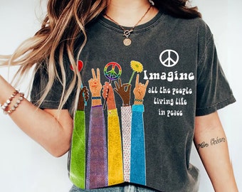 COMFORT COLORS Peace T-shirt, Imagine All The People Living Life in Peace Tee, Hippie Outfit