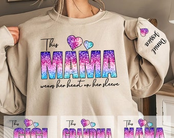 Personalized MAMA Sweatshirt, Custom Nickname And Names Shirt, Gift For Mothers Day Long-Sleeve, This Mama Wears Her Heart On Sleeve Shirt