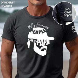 Personalisierter Papa 2025, benutzerdefinierter Papa mit Kindernamen T-Shirt, Geschenk für den Vatertag, meine Lieblingsmenschen nennen mich Papa
