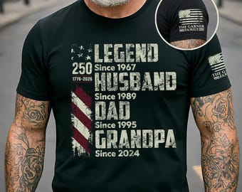 Personalized 250th Anniversary Legend Husband Dad Grandpa Shirt, Custom Nick Name And Year T-shirt