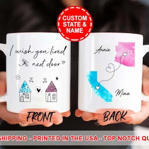 I Wish You Lived Next Door Custom Mug, Bestie Name Gifts, Personalized Long Distance State To State Gift, Long Distance Bff Friend