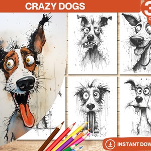 May include: A set of 30 coloring pages featuring black and white illustrations of dogs with exaggerated features. The dogs have large eyes, long tongues, and messy fur. The title "CRAZY DOGS" is at the top of the image.