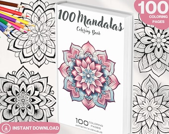 100 Mandalas Coloring Book: Stress Relief Art (PDF Printable)