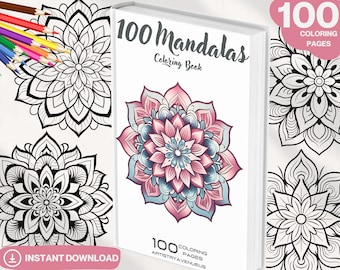 100 Mandalas Coloring Book, PDF, Printable Coloring Pages, Simple Mandalas, Stress Relief Patterns, Art Therapy, Adult & Kid Coloring Pages